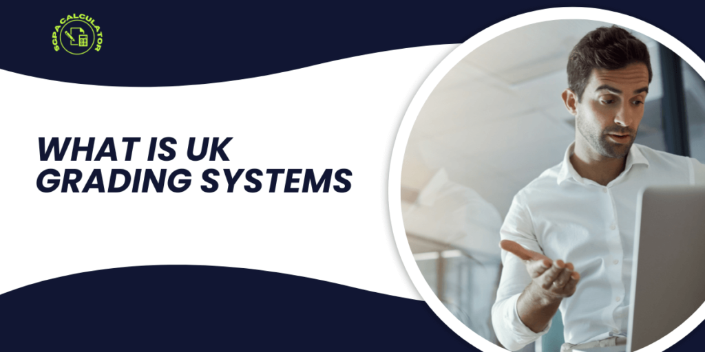 UK Grading Systems
